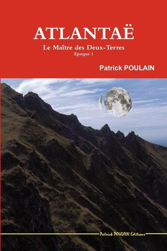 Couverture du livre « ATLANTAË » de Patrick Poulain aux éditions Lulu