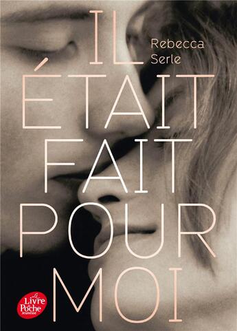 Couverture du livre « Il était fait pour moi » de Rebecca Serle aux éditions Le Livre De Poche Jeunesse