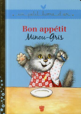 Couverture du livre « Bon appétit Minou-Gris » de Cyndy Szekeres aux éditions Deux Coqs D'or