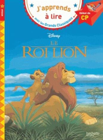 Couverture du livre « Le roi lion cp niveau 1 » de  aux éditions Hachette Education