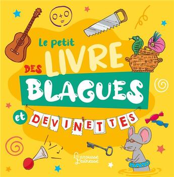 Couverture du livre « Le petit livre des blagues et devinettes » de Clemence Roux De Luze et Michele Lecreux et Celia Gallais aux éditions Larousse