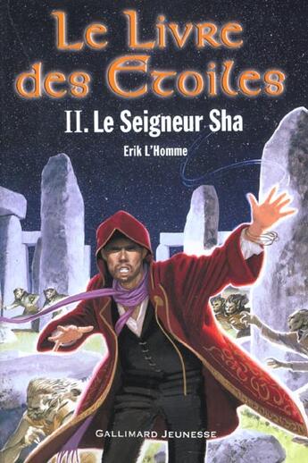 Couverture du livre « Le livre des étoiles Tome 2 : le seigneur Sha » de Erik L'Homme aux éditions Gallimard-jeunesse