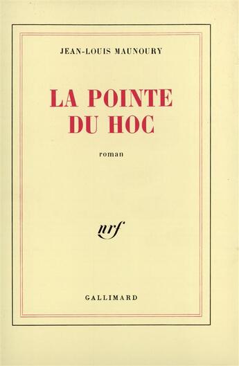 Couverture du livre « La pointe du hoc » de Maunoury Jean-Louis aux éditions Gallimard