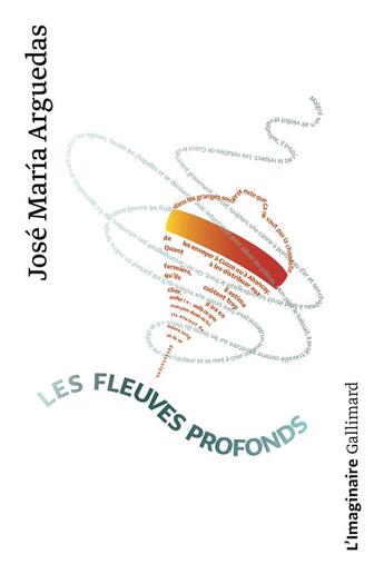 Couverture du livre « Les fleuves profonds » de Jose Maria Arguedas aux éditions Gallimard