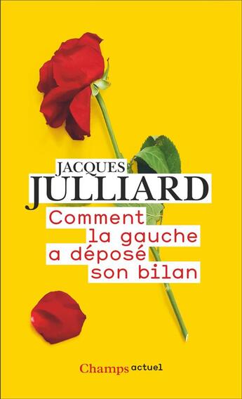 Couverture du livre « Comment la gauche a deposé son bilan » de Jacques Julliard aux éditions Flammarion