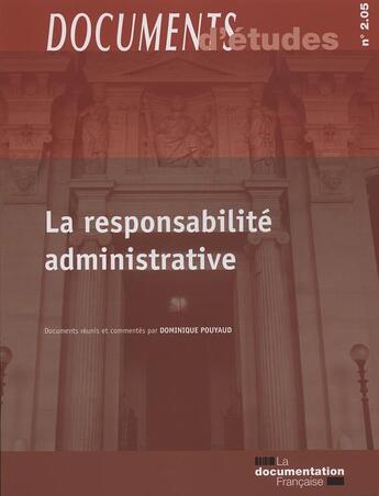 Couverture du livre « La reponsabilité administrative » de Dominique Pouyaud aux éditions Documentation Francaise