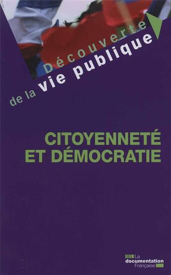 Couverture du livre « Citoyenneté et démocratie (2e édition) » de Christian Le Bart aux éditions Documentation Francaise