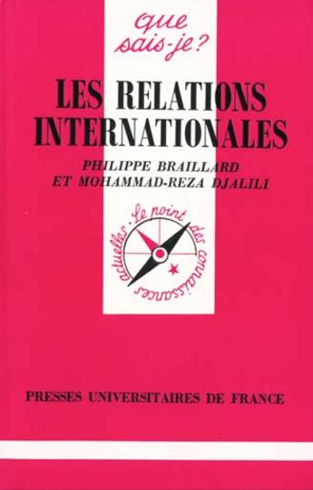 Couverture du livre « Relations internationales (les) » de Braillard/Djalili P. aux éditions Que Sais-je ?
