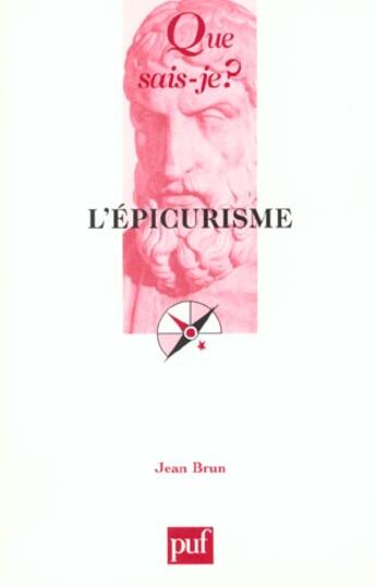 Couverture du livre « L'epicurisme (12e ed) » de Jean Brun aux éditions Que Sais-je ?