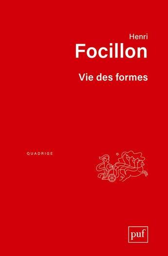 Couverture du livre « Vie des formes (10e édition) » de Henri Focillon aux éditions Puf