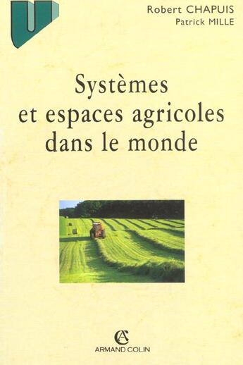 Couverture du livre « Les Espaces Agricoles Dans Le Monde » de Robert Chapuis aux éditions Armand Colin