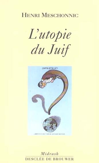 Couverture du livre « L'utopie du Juif » de Henri Meschonnic aux éditions Desclee De Brouwer