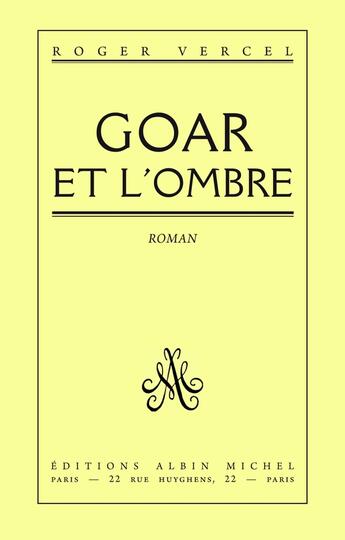 Couverture du livre « Goar et l'ombre » de Roger Vercel aux éditions Albin Michel