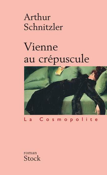 Couverture du livre « Vienne au crépuscule » de Arthur Schnitzler aux éditions Stock