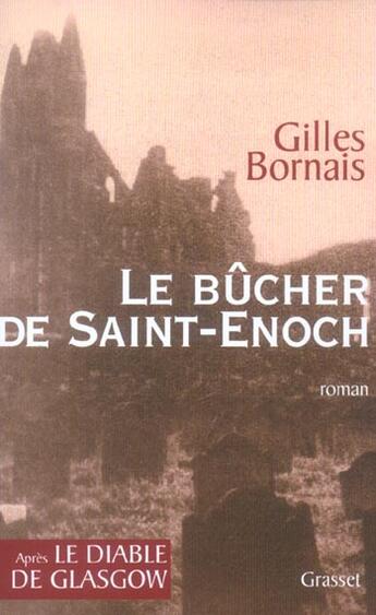 Couverture du livre « Le bûcher de Saint-Enoch » de Gilles Bornais aux éditions Grasset Et Fasquelle
