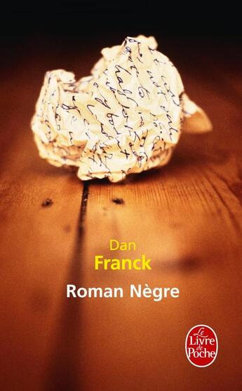 Couverture du livre « Roman nègre » de Dan Franck aux éditions Le Livre De Poche