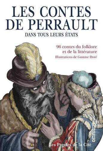 Couverture du livre « Les contes de Perrault dans tous leurs états » de Charles Perrault et Gustave Dore aux éditions Omnibus