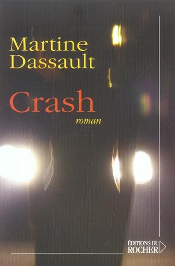 Couverture du livre « Crash » de Martine Dassault aux éditions Rocher