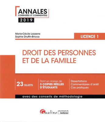 Couverture du livre « Droit des personnes et de la famille ; licence 1 (édition 2019) » de Sophie Druffin-Bricca et Marie-Cecile Lasserre aux éditions Gualino