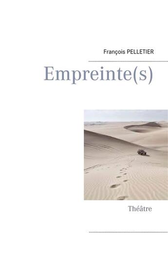 Couverture du livre « Empreinte(s) » de François Pelletier aux éditions Books On Demand