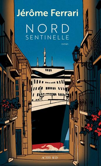 Couverture du livre « Nord Sentinelle » de Jerome Ferrari aux éditions Actes Sud