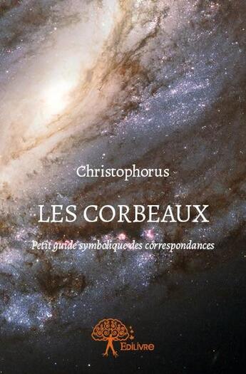 Couverture du livre « Les corbeaux » de Christophorus aux éditions Edilivre