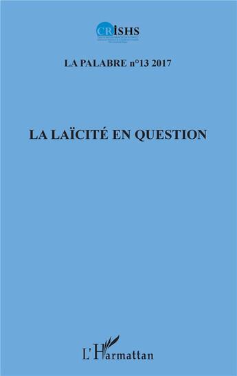 Couverture du livre « La laïcité en question » de Revue Palabres aux éditions L'harmattan