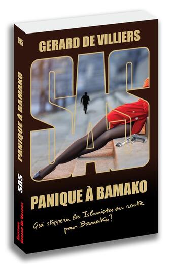 Couverture du livre « SAS Tome 195 : panique à Bamako » de Gérard De Villiers aux éditions Sas