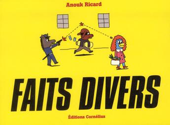 Couverture du livre « Faits divers » de Anouk Ricard aux éditions Cornelius