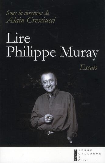 Couverture du livre « Lire Philippe Muray » de  aux éditions Pierre-guillaume De Roux