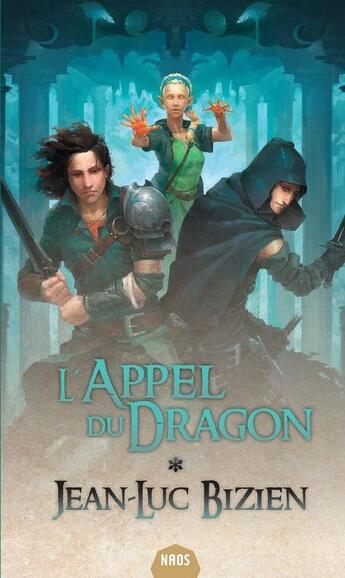 Couverture du livre « L'appel du dragon » de Jean-Luc Bizien aux éditions Actusf