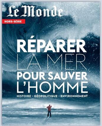 Couverture du livre « Le monde hs n 83 : la mer - sept 2022 » de  aux éditions Le Monde Hors-serie