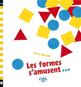 Couverture du livre « Les formes s'amusent... » de Silvia Borando aux éditions Little Urban
