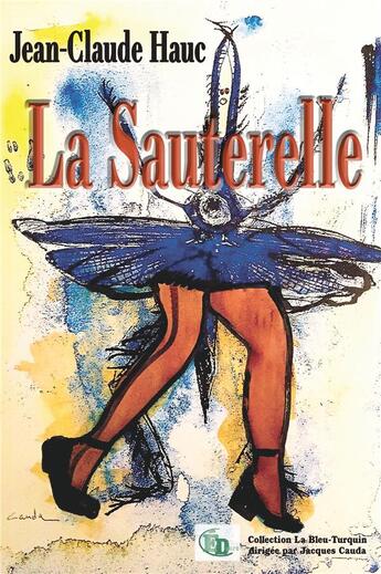 Couverture du livre « La sauterelle » de Jean-Claude Hauc aux éditions Douro