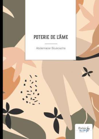 Couverture du livre « Poterie de l'âme » de Abdennacer Boukoucha aux éditions Nombre 7