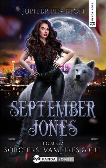 Couverture du livre « September Jones T.2 ; sorciers, vampires et Cie » de Jupiter Phaeton aux éditions Panda Jones