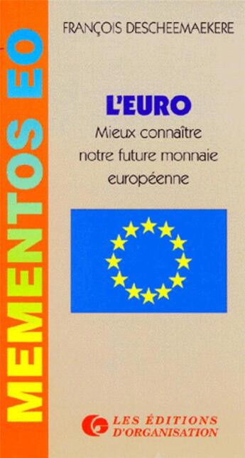 Couverture du livre « Euro (memento) » de Descheemaekere F. aux éditions Organisation