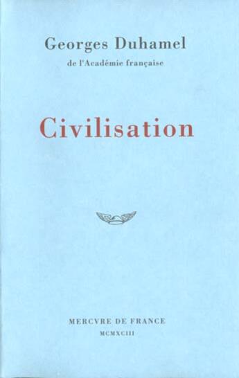 Couverture du livre « Civilisation » de Duhamel Georges aux éditions Mercure De France