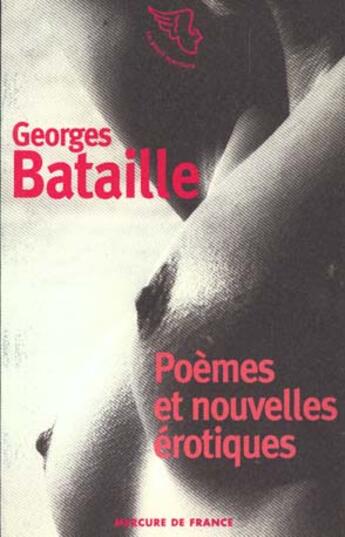 Couverture du livre « Poemes et nouvelles erotiques » de Georges Bataille aux éditions Mercure De France