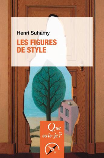 Couverture du livre « Les figures de style (14e édition) » de Henri Suhamy aux éditions Que Sais-je ?