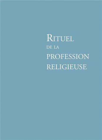 Couverture du livre « Rituel de la profession religieuse » de  aux éditions Mame