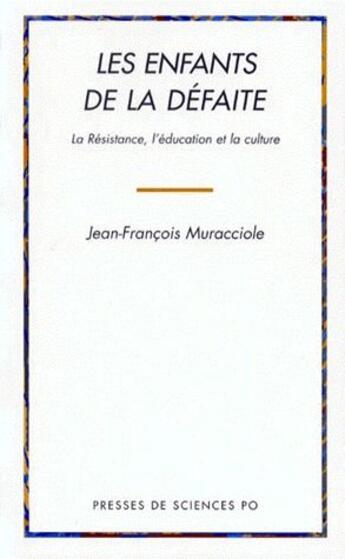 Couverture du livre « Les enfants de la defaite » de Muracciole J-F. aux éditions Presses De Sciences Po