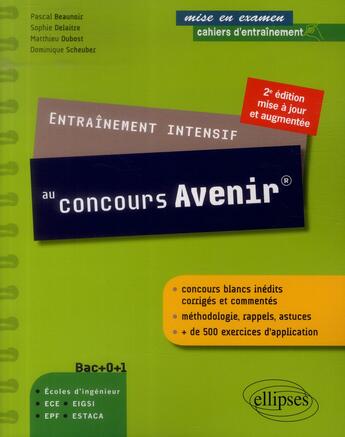 Couverture du livre « Entrainement intensif au concours avenir a2e edition mise a jour et augmentee » de Beaunoir/Delaitre aux éditions Ellipses