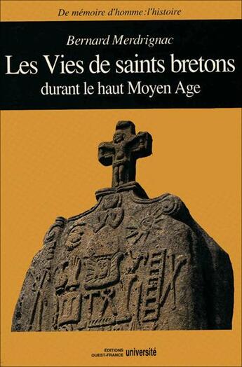 Couverture du livre « La vie des saints bretons durant la haut moyen âge » de Lucien Bely aux éditions Ouest France