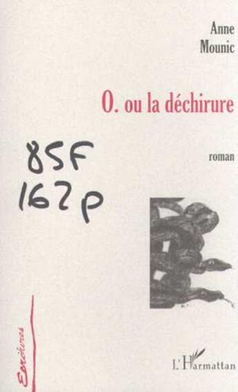 Couverture du livre « O.ou la dechirure » de Anne Mounic aux éditions L'harmattan