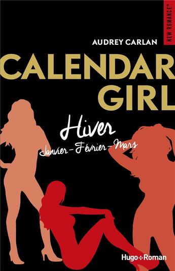 Couverture du livre « Calendar girl : Intégrale vol.1 : Tomes 1 à 3 : hiver » de Audrey Carlan aux éditions Hugo Roman