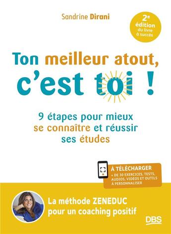 Couverture du livre « Ton meilleur atout, c'est toi ! : 9 étapes pour mieux se connaître et réussir ses études (2e édition) » de Sandrine Dirani aux éditions De Boeck Superieur