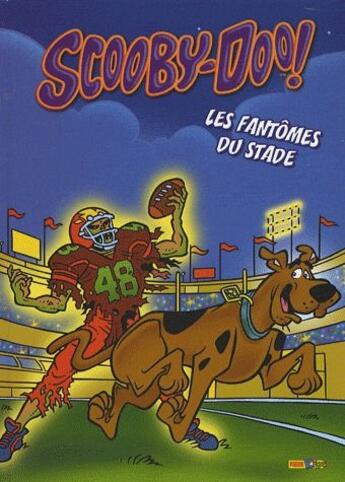 Couverture du livre « Scooby-doo t.4 ; les fantômes du stade » de  aux éditions Panini