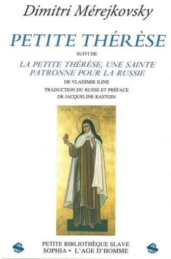 Couverture du livre « Petite thérèse » de Merejkovsky/Rastoin aux éditions L'age D'homme