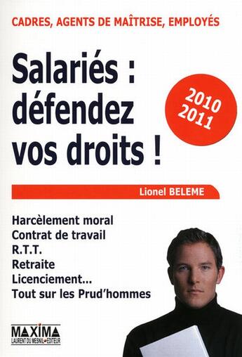 Couverture du livre « Salariés : défendez vos droits (3e édition) » de Lionel Beleme aux éditions Maxima